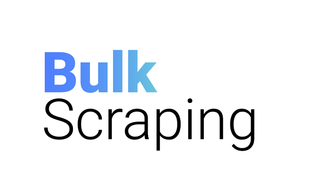 Bulk Scraping