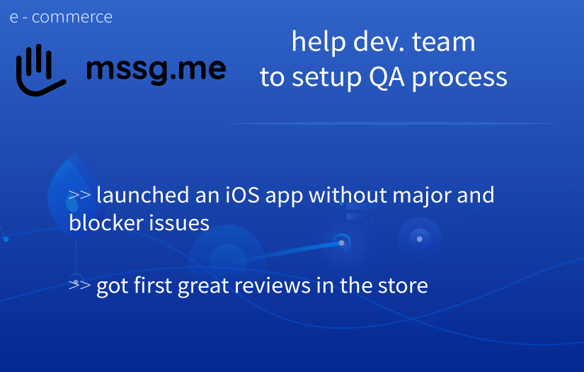 Setting up QA processes at clients Dev. Team [iOS testing] - mssg.me screenshot 1