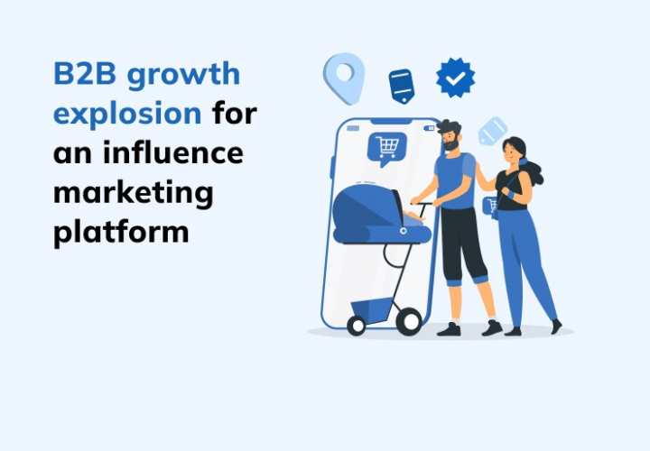 B2B growth explosion for an influence marketing platform screenshot 1
