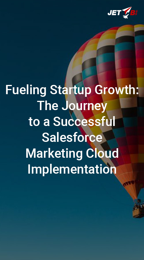Fueling Startup Growth: The Journey to a Successful Salesforce Marketing Cloud Implementation screenshot 1