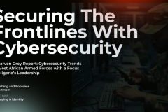 Spotlight on Cybersecurity Trends in West African Armed Forces