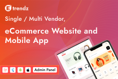 eTrendz - eCommerce with Single/Multi Vendor, POS System, and Customer Mobile App (Bundle)