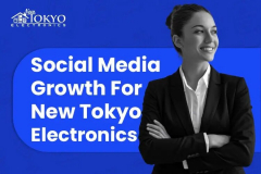 Social Media Management and Content Creation for New Tokyo Electronics