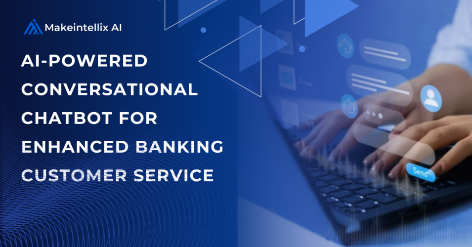 AI-Powered Conversational Chatbot for Enhanced Banking Customer Service screenshot 1
