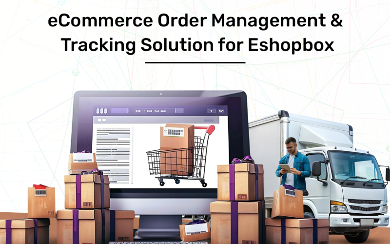 Custom eCommerce Order Management & Tracking Solution for eShopbox screenshot 1