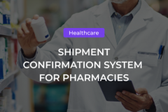 SHIPMENT CONFIRMATION SYSTEM FOR PHARMACIES