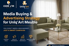 Media Buying & Advertising Strategy for Uniq'Art Meuble