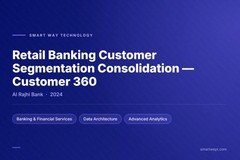 Retail Banking Customer Segmentation Consolidation (Customer 360)