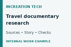 Travel documentary research — internal work example