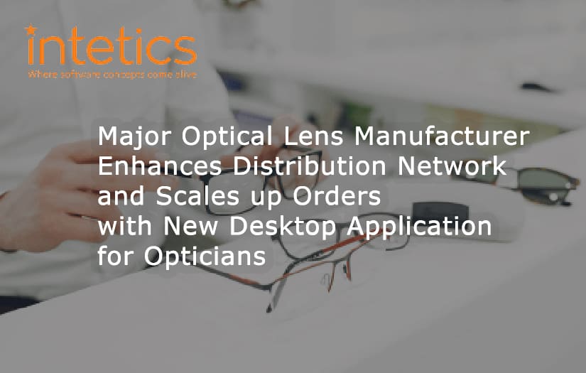 Major Optical Lens Manufacturer Enhances Distribution Network and Scales up Orders with New Desktop Application for Opticians screenshot 1