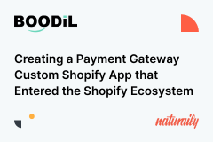 Boodil: Creating a Payment Gateway Custom Shopify App that Entered the Shopify Ecosystem