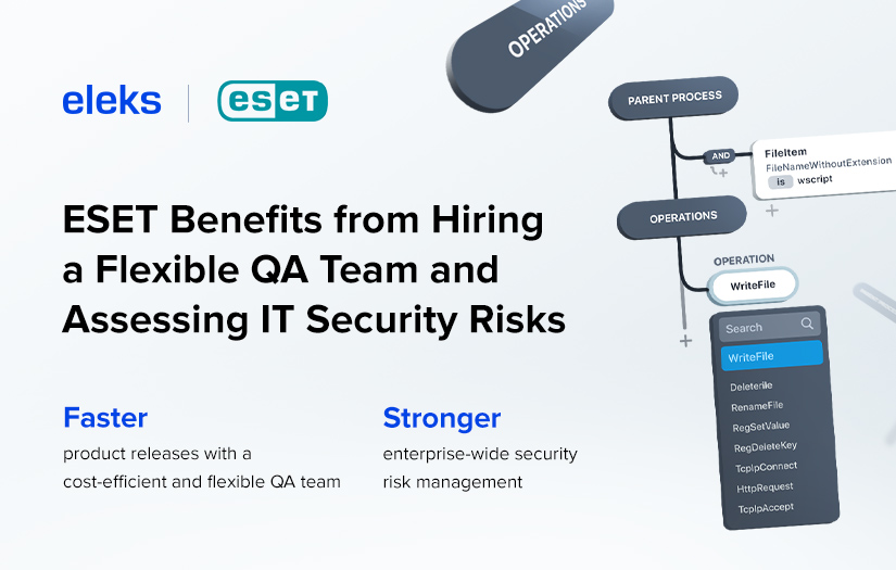 ESET Benefits from Hiring a Flexible QA Team and Assessing IT Security Risks screenshot 1