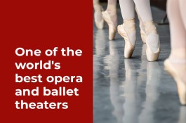 One of the world's best opera and ballet theaters, founded in 1776.