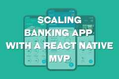 Novus World - Scaling a Banking App with a React Native MVP