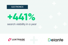 SEO for Electronics eCommerce - Luxtrade x Delante