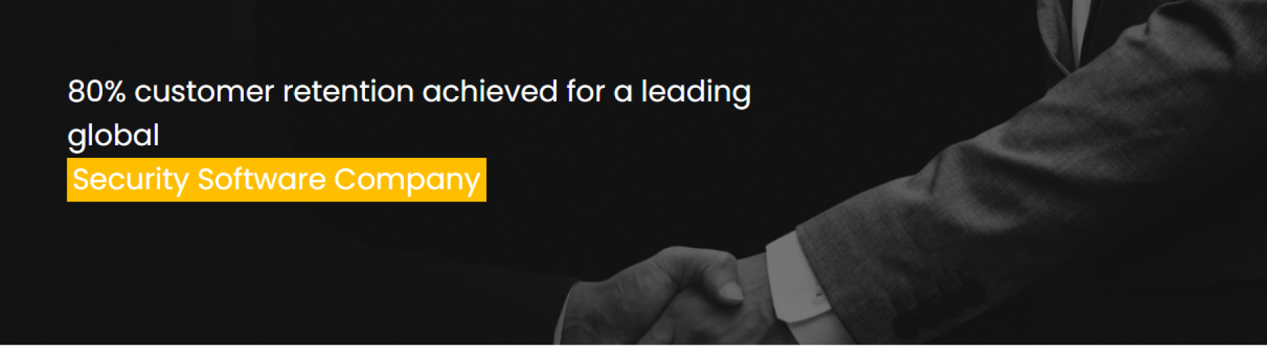 80% customer retention achieved for a leading global Security Software Company screenshot 1