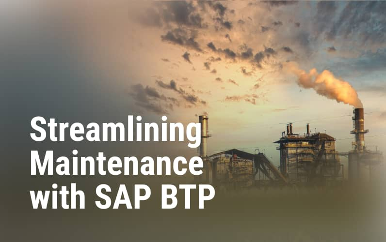 Optimizing Maintenance Operations with SAP BTP screenshot 1