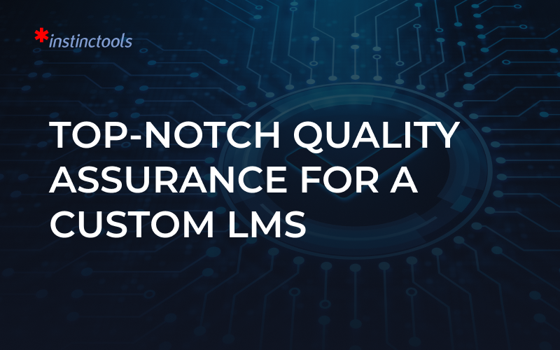Top-Notch Quality Assurance for a Custom LMS screenshot 1