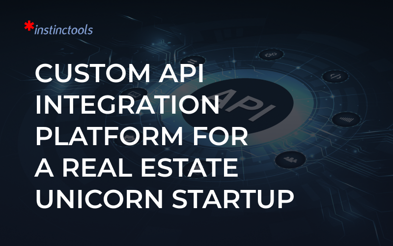  Custom API Integration Platform For a Real Estate Unicorn Startup screenshot 1