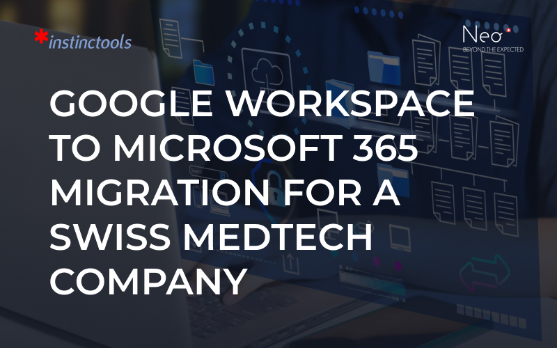  Google Workspace to Microsoft 365 Migration For a Swiss Medtech Company screenshot 1