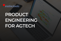 Product Engineering for an AgTech Manufacturer