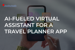 AI-Fueled Virtual Assistant For a Travel Planner App