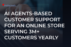  AI Agents-Based Customer Support For an Online Store Serving 3+ Million Customers Yearly