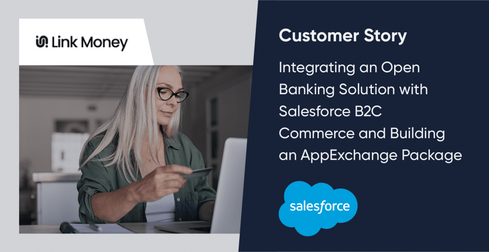 Integrating an Open Banking Solution with Salesforce B2C Commerce and Building an AppExchange Package screenshot 1