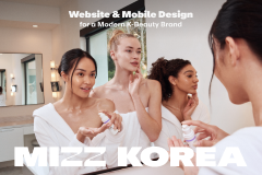 Mizz Korea — Digital Clarity for a Global Beauty Brand
