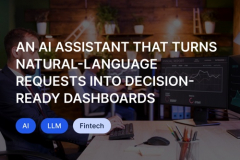 An AI assistant that turns natural-language requests into decision-ready dashboards
