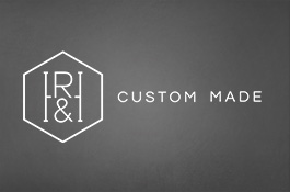 R & H Custom Made