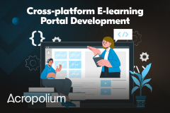 Custom Cross-platform E-learning Software Development