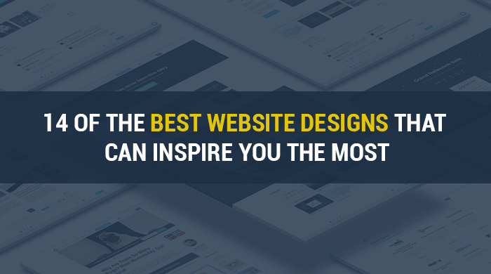 14 Of the Best Website Designs That Can Inspire You The Most