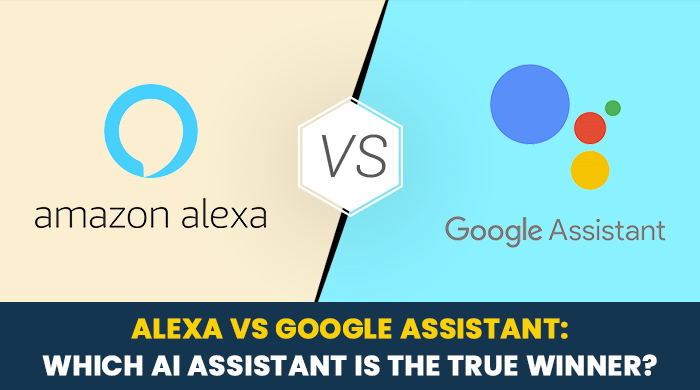 Alexa or Google Which AI assistant is the true Winner?