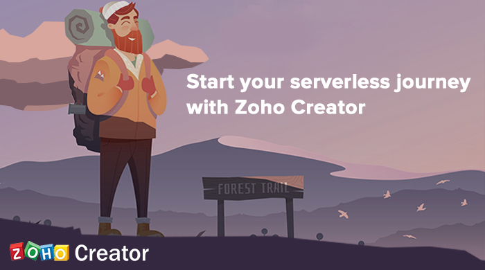 Start Your Serverless Journey with Zoho Creator