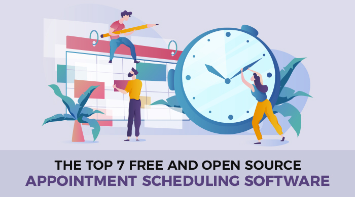 The 7 Free And Open Source Appointment Booking Software