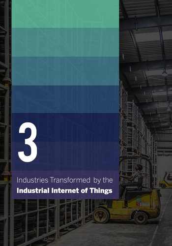Industries Transformed by the Industrial Internet of Things