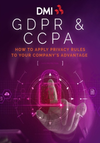 GDPR AND CCPA: How To Apply Privacy Rules To Your Company's Advantage