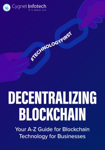 Decentralizing Blockchain: Your A-Z Guide for Blockchain Technology for Businesses