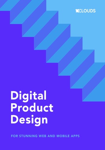 Digital Product Design: For Stunning Web And Mobile Apps