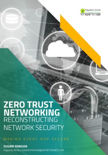 Zero Trust Networking: Recounstructing Network Security