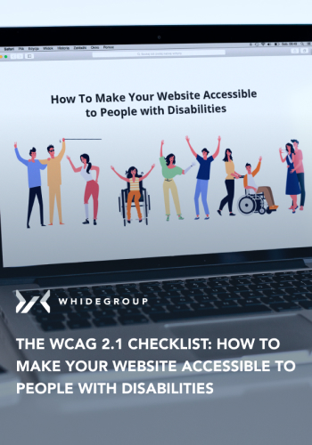 The WCAG 2.1 Checklist: How to Make Your Website Accessible to People with Disabilities