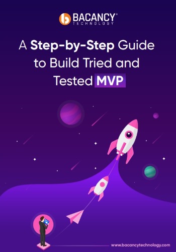 A Step-by-Step Guide to Build Tried and Tested MVP 