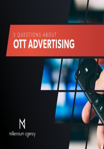 5 Questions About OTT Advertising