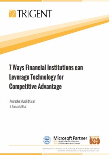 7 Ways Financial Institutions can Leverage Technology for Competitive Advantage