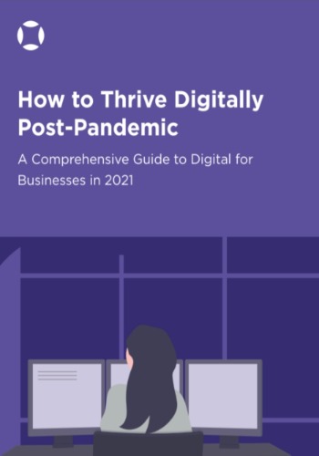 How to Thrive Digitally Post-Pandemic