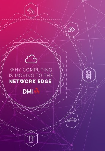Why Computing Is Moving To The Network Edge