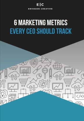 6 Marketing Metrics Every CEO Should Track
