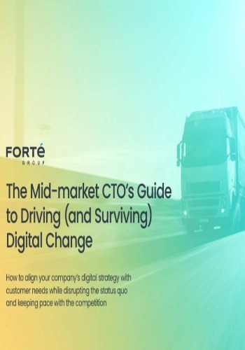 The Mid-market CTO’s Guide to Driving (and Surviving) Digital Change