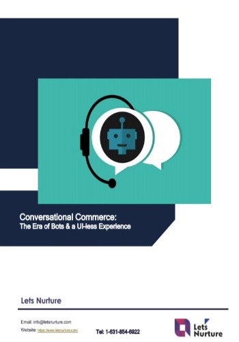 Conversational Commerce: The Era of Bots & a UI-less Experience 